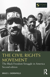 The Civil Rights Movement by Bruce J. Dierenfield