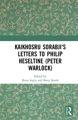 Read: Kaikhosru Sorabji's Letters to Philip Heseltine (Peter Book Warlock)