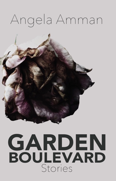Garden Boulevard: Stories
