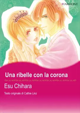 Read: Una ribelle con la corona(Italia Book Version)