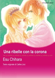 Una ribelle con la corona(Italia Version) - Esu Chihara
