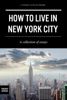 Book How to Live in New York City