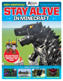 Stay Alive in Minecraft! (GamesMaster Presents) - Future Publishing