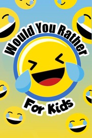 Book Would You Rather For Kids - Willyn Wren