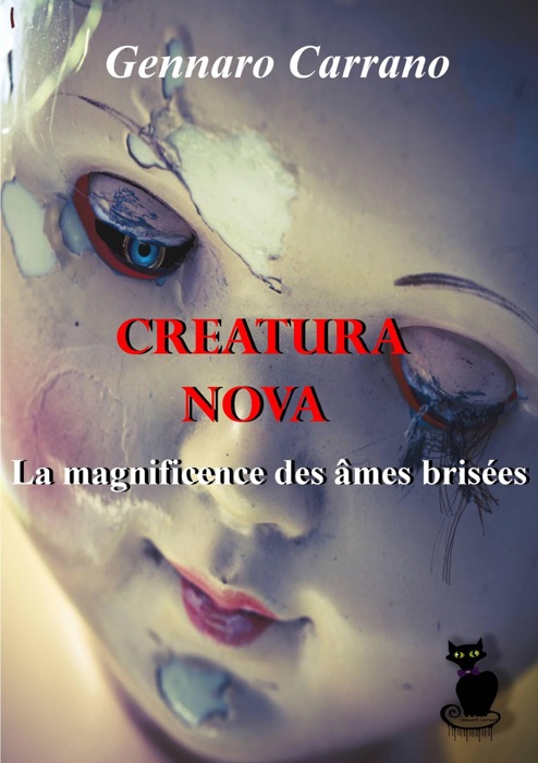 Creatura Nova  La magnificence des âmes brisées