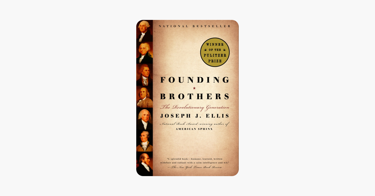 Founding Brothers - Joseph J. Ellis Founding Brothers - Joseph J. Ellis