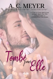Tombé Pour Elle - A. C. Meyer