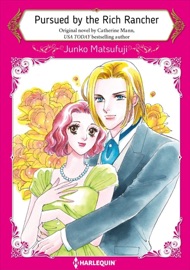 Pursued By The Rich Rancher - Junko Matsufuji & Catherine Mann