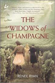 The Widows of Champagne - Renee Ryan