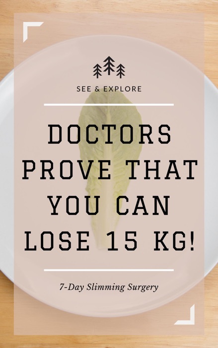 Doctors prove that you can lose 15 kg