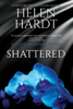 Helen Hardt - Shattered artwork
