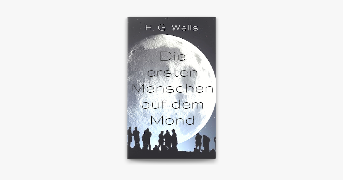 ‎Die Ersten Menschen Auf Dem Mond On Apple Books