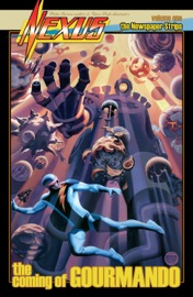 Nexus Newspaper Strips Volume 1: The Coming of Gourmando - Mike Baron & Steve Rude