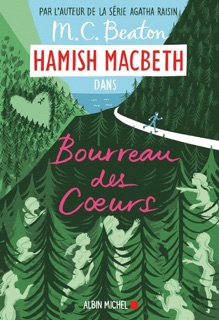 Hamish Macbeth 10 - Bourreau des coeurs by Esther Ménévis & M.C. Beaton