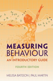 Measuring Behaviour - Melissa Bateson & Paul Martin