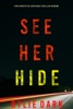 Book See Her Hide (A Mia North FBI Suspense Thriller—Book Two)