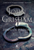 Tempo de perdoar (Jake Brigance - Livro 2) - John Grisham