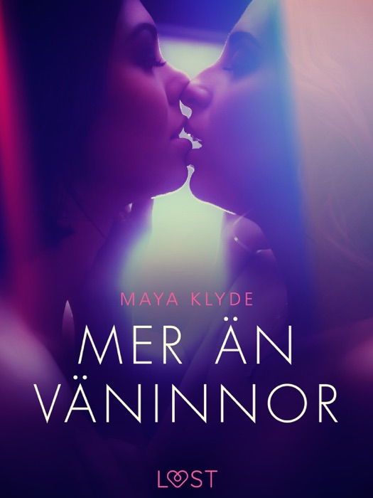 Mer än väninnor - erotisk novell