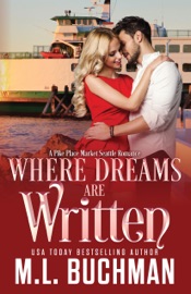 Where Dreams Are Written - M. L. Buchman
