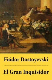 El Gran Inquisidor - Fiodor Dostoyevski