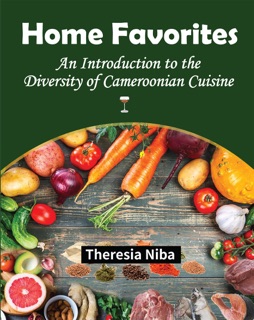 Home Favorites by Theresia Niba