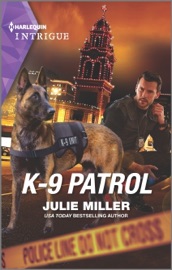 K-9 Patrol - Julie Miller