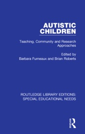 Autistic Children - Barbara Furneaux & Brian Roberts