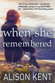 When She Remembered - Alison Kent by  Alison Kent PDF Download