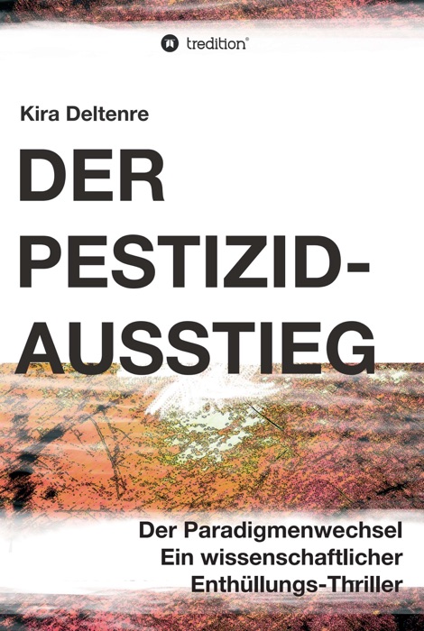 Der Pestizid-Ausstieg