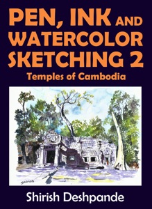 Pen, Ink and Watercolor Sketching 2 – Temples of Cambodia