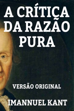 Capa do livro Crítica da Razão Pura de Kant, Immanuel