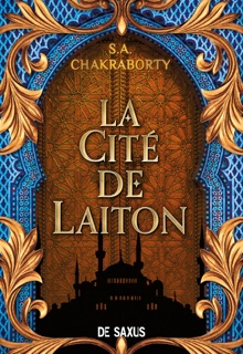 La Cité de Laiton - livre 1 La trilogie Daevabad (ebook) - Tome 1 by Shannon Chakraborty