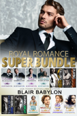 Royal Romance Superbundle Boxed Set: Billionaires in Disguise Book Cover