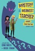 Book The Mystery of the Meanest Teacher: A Johnny Constantine Graphic Novel