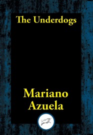 The Underdogs - Mariano Azuela