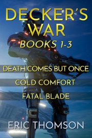 Decker's War: Books 1-3 - Eric Thomson