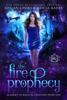 The Fire Prophecy - Megan Linski, Alicia Rades & Hidden Legends