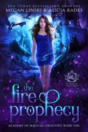 The Fire Prophecy - Megan Linski, Alicia Rades & Hidden Legends