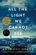 All the Light We Cannot See by Anthony Doerr Book Summary, Reviews and Downlod