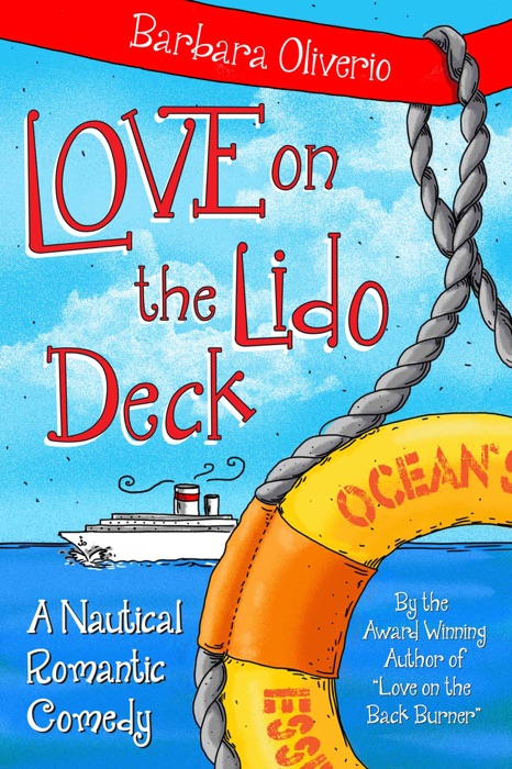 Love on the Lido Deck: A Nautical Romantic Comedy