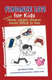 Finance 102 for Kids by Walter Andal