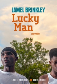 Lucky Man France Camus-pichon & Jamel Brinkley