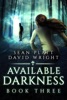 Book Available Darkness: Book Three