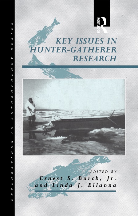 Key Issues in Hunter-Gatherer Research