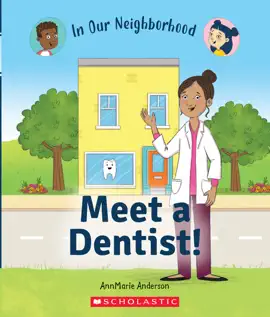 Read: Meet a Dentist! (In Book Our Neighborhood)