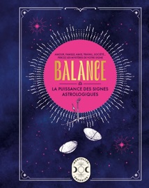 Balance, la puissance des signes astrologiques - Gary Goldschneider