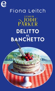 Delitto al banchetto. I casi di Jodie Parker (eLit)