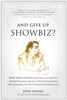 Book And Give Up Showbiz?