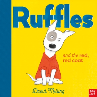 Ruffles and the Red, Red Coat by David Melling