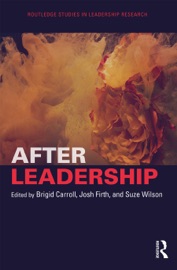 After Leadership - Brigid Carroll, Josh Firth & Suze Wilson